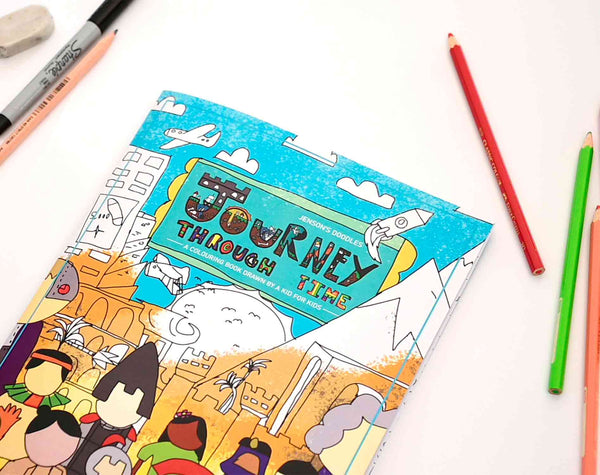 Colouring book & Drawing book, Drawn BY A KID for kids, JOURNEY THROUGH TIME